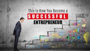 A Road to Success of an Entrepreneur